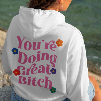 You're Doing Great Graphic Printed Hoodie Pink