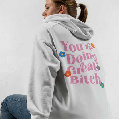 You're Doing Great Graphic Printed Hoodie Pink