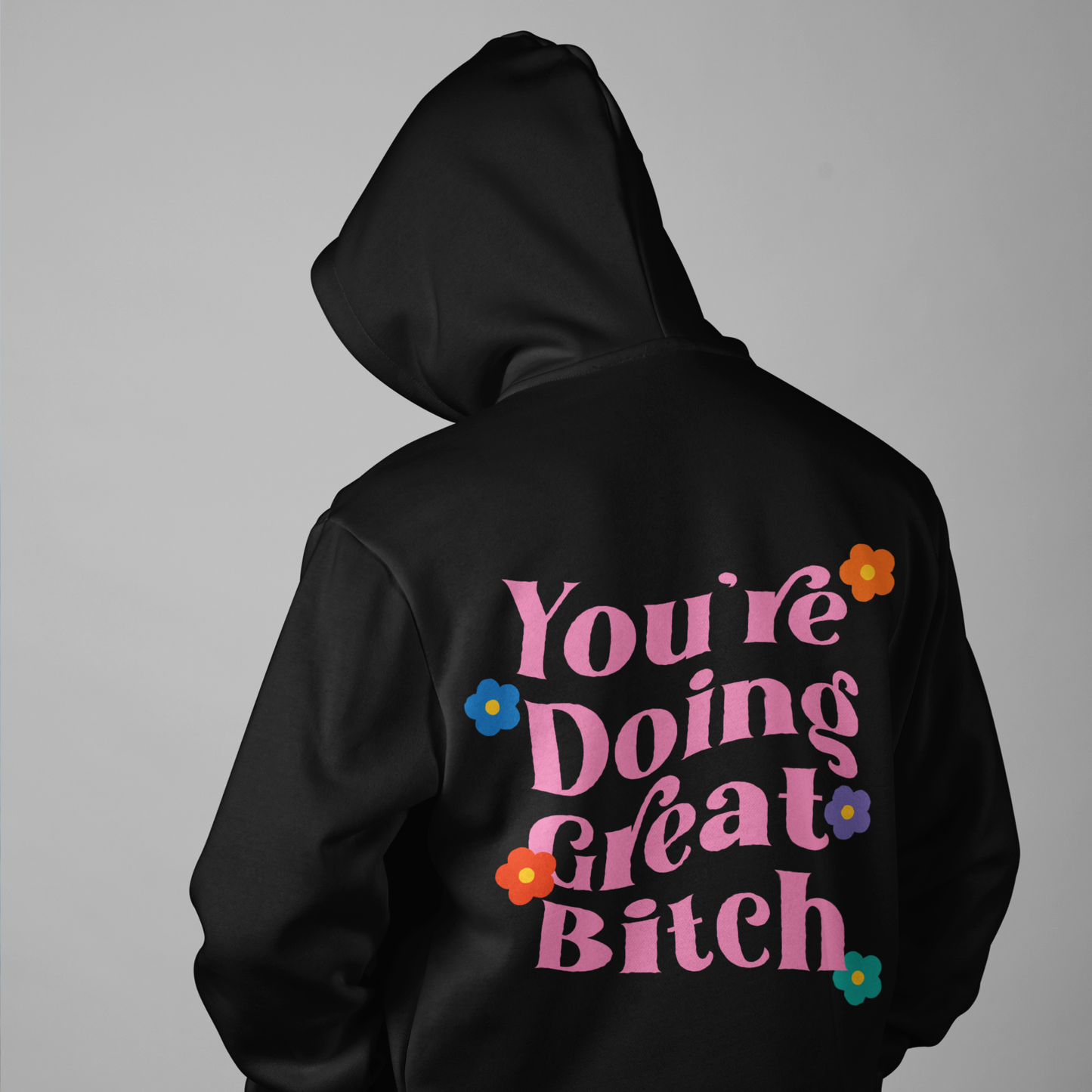 You're Doing Great Graphic Printed Hoodie Pink