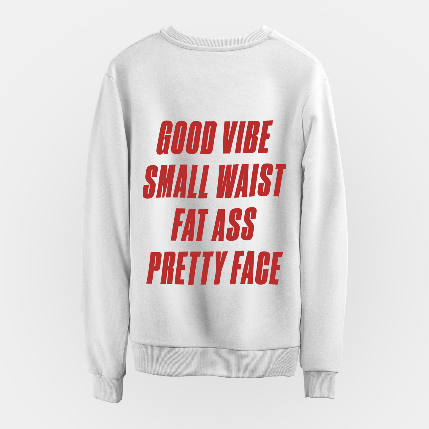 Good Vibes Graphic Printed Sweatshirt